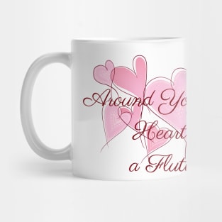 Around You My Heart’s a Flutter Mug